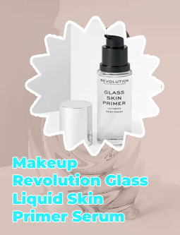 Makeup revolution glass liquid skin primer serum