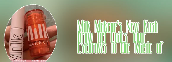 Milk kush eyebrow gel