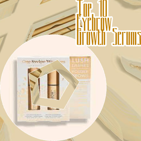Brow growth serum best